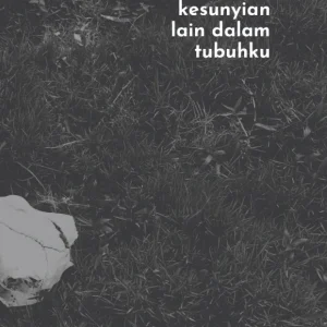 Januari dan Kesunyian lain dalam tubuhku