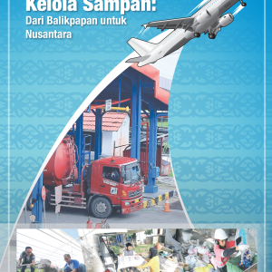 Membangun Keberlanjutan Melalui Tata Kelola Sampah: Dari Balikpapan untuk Nusantara
