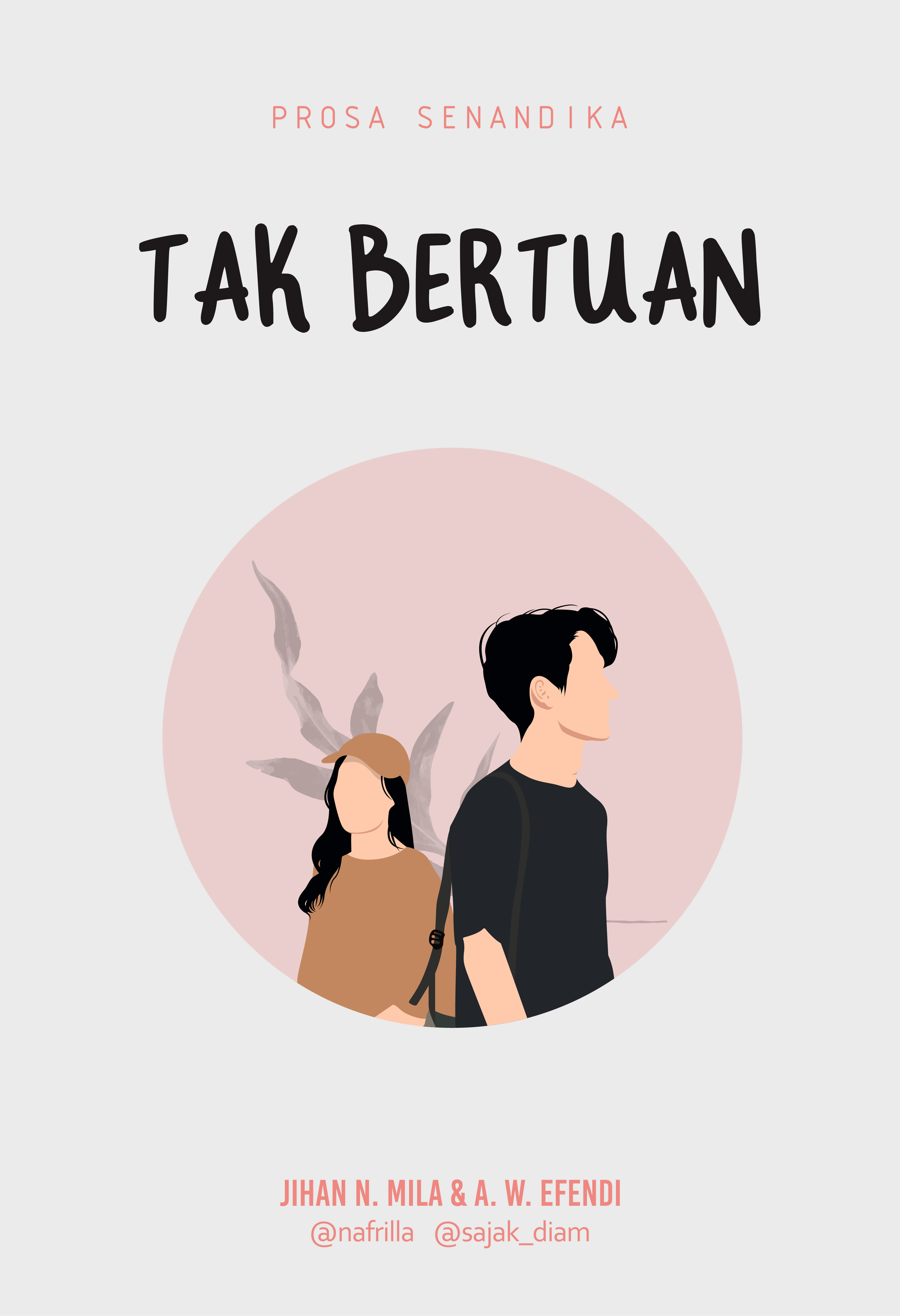 Tak Bertuan - Jihan N. Mila dan A.W. Efendi