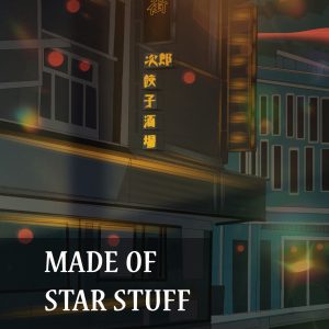 Made of Star Stuff - Tsukiyamarisa