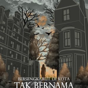 Bersengkarut di Kota Tak Bernama - S. Shaciko