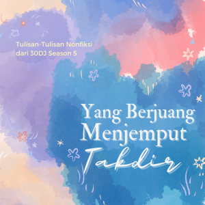 Yang Berjuang Menjemput Takdir