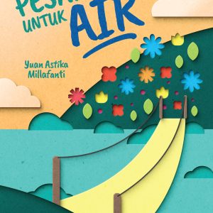 PESAN UNTUK AIR - YUAN ASTIKA MILLAFANTI