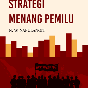 Strategi Menang Pemilu - N. W. Napulangit