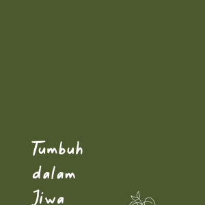 TUMBUH DALAM JIWA - Linda Ariastuti