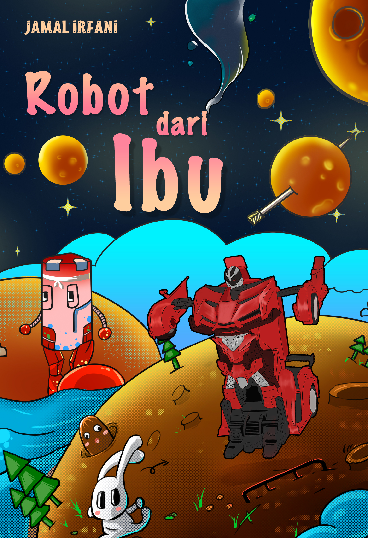 Robot dari Ibu - Jamal Irfani