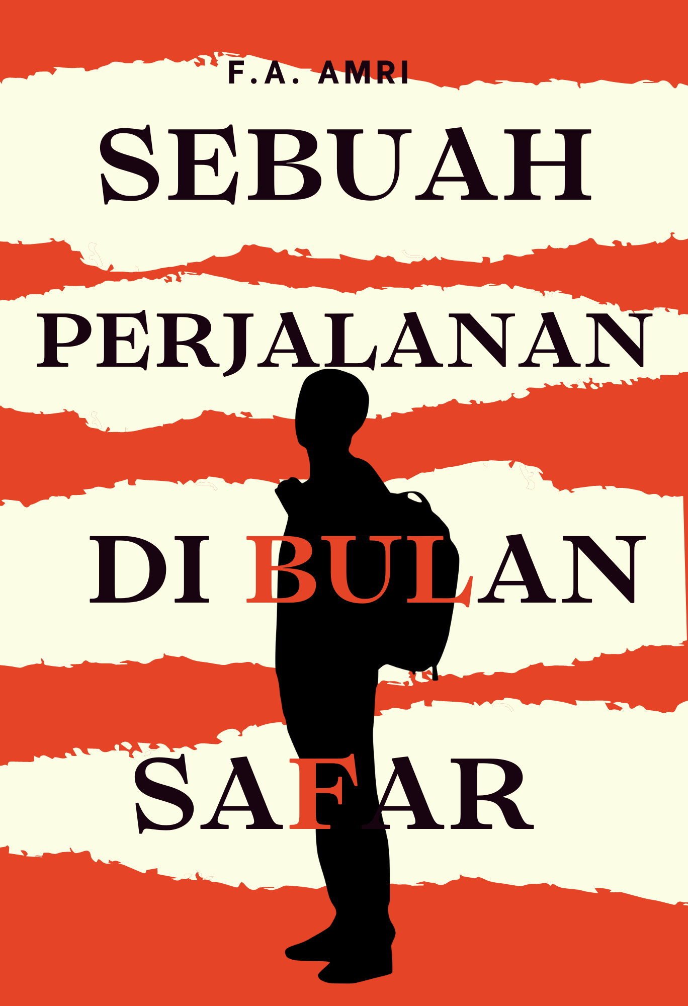Sebuah Perjalanan di Bulan Safar - F.A. Amri
