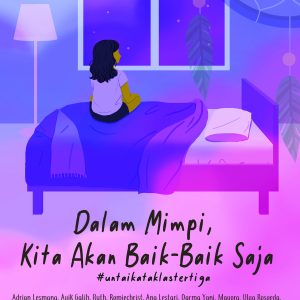 Dalam Mimpi Kita akan Baik-Baik Saja
