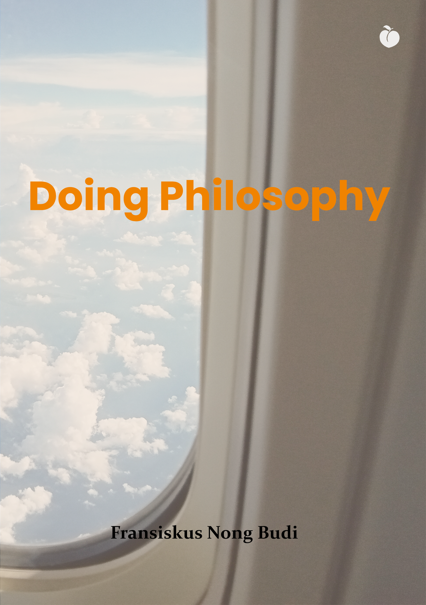 Doing Philosophy - Fransiskus Nong Budi