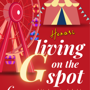 Living on the ‘G’-Spot - Henari