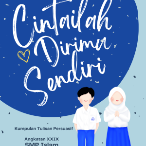 Cintailah Dirimu Sendiri - Angkatan XXIX SMP Islam Dian Didaktika
