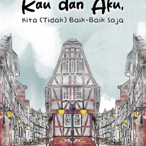 Kau dan Aku, Kita (Tidak) Baik-Baik Saja - Eva Stremova