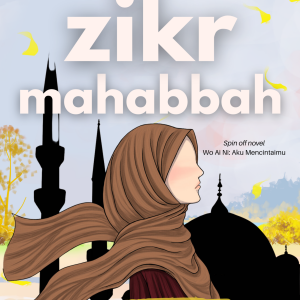 ZIKR  MAHABBAH - Suhailah Amatullah dan Rizqiyah Hayati