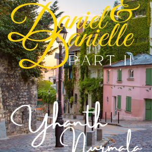 Daniel and Danielle - Yhanth Nurmala