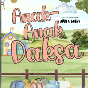 Anak-Anak Daksa - Adri A. Wisnu