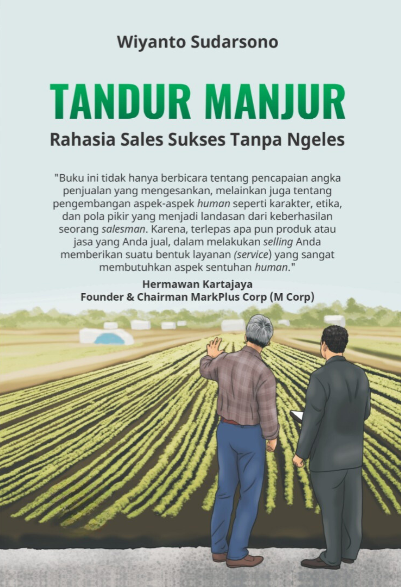 TANDUR MANJUR: RAHASIA SALES SUKSES TANPA NGELES - Wiyanto Sudarsono