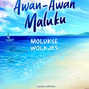 AWAN-AWAN MALUKU (MOLUKSE WOLKJES) - Eko Saputra Poceratu dan Fitrah Umarella