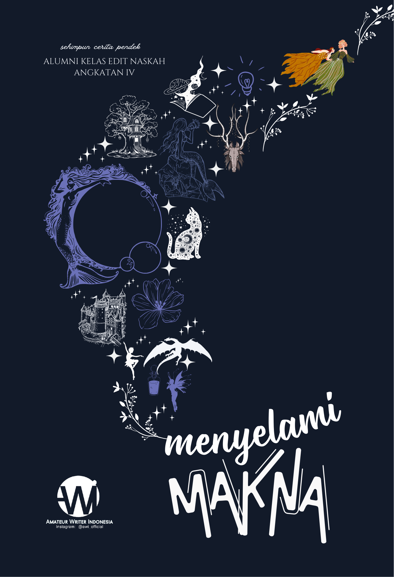 Menyelami Makna - Alumni Kelas Edit Naskah AWI Academy Angkatan IV