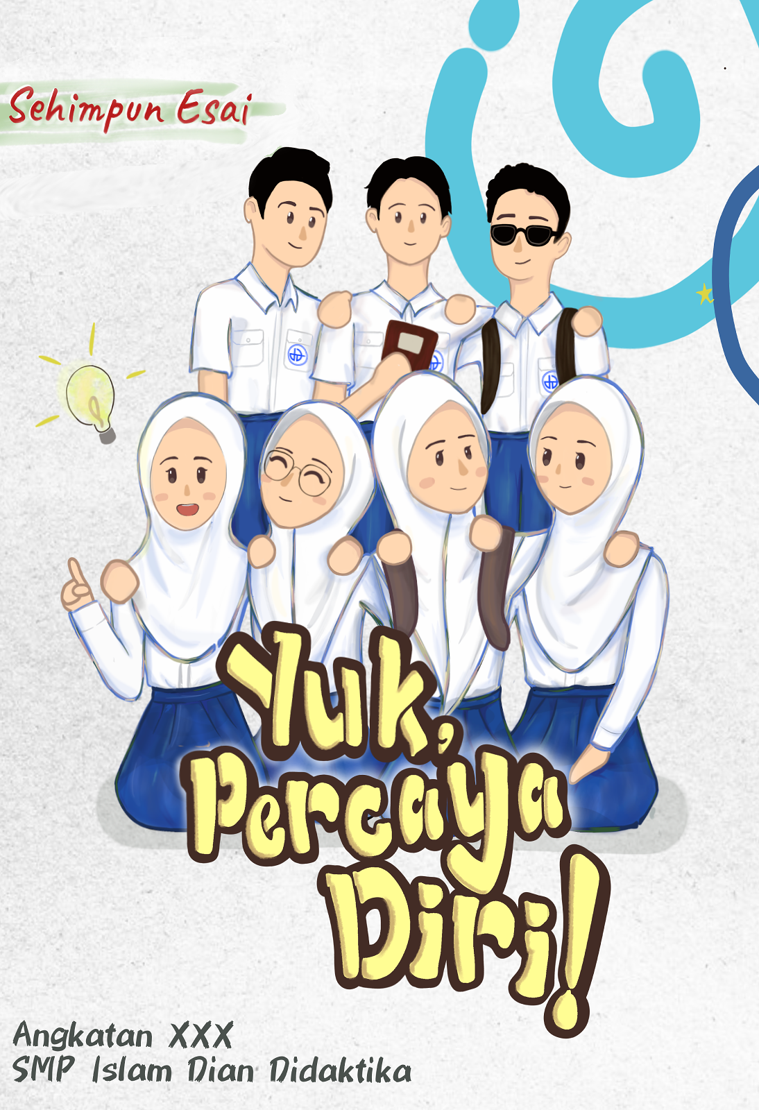 Yuk, Percaya Diri! - Angkatan 30 SMP Dian Didaktika