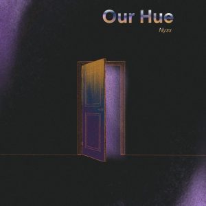 Our Hue - Nyss