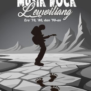 Melacak Jejak Musik Rock Leuwiliang Era '70, '80, dan '90-an - Riki Noviana