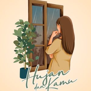 Hujan dan Kamu - Monica Puspita