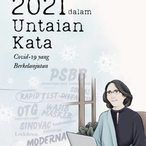 2021 dalam Untaian Kata: Covid-19 yang Berkelanjutan - Magdalena Sitorus