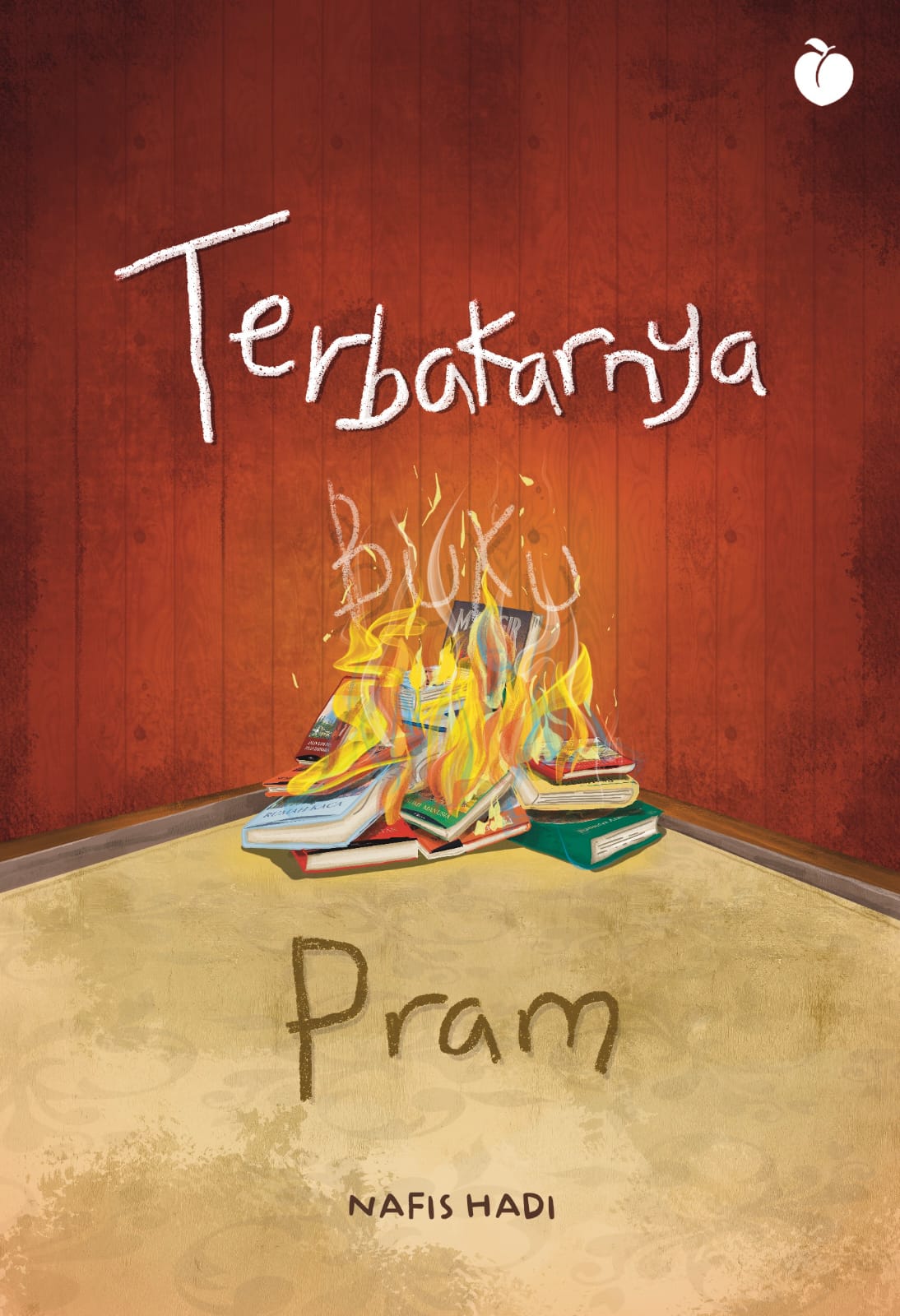 Terbakarnya Buku Pram - Nafis Hadi