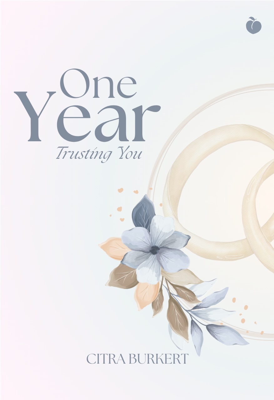 One Year Trusting You - Citra Burkert
