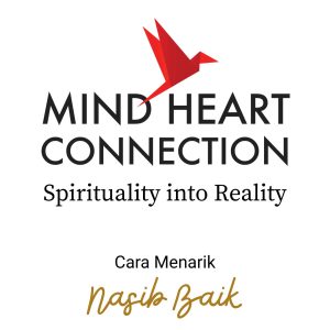 Mind Heart Connection—Spirituality into Reality: Cara Menarik Nasib Baik - M. Risat