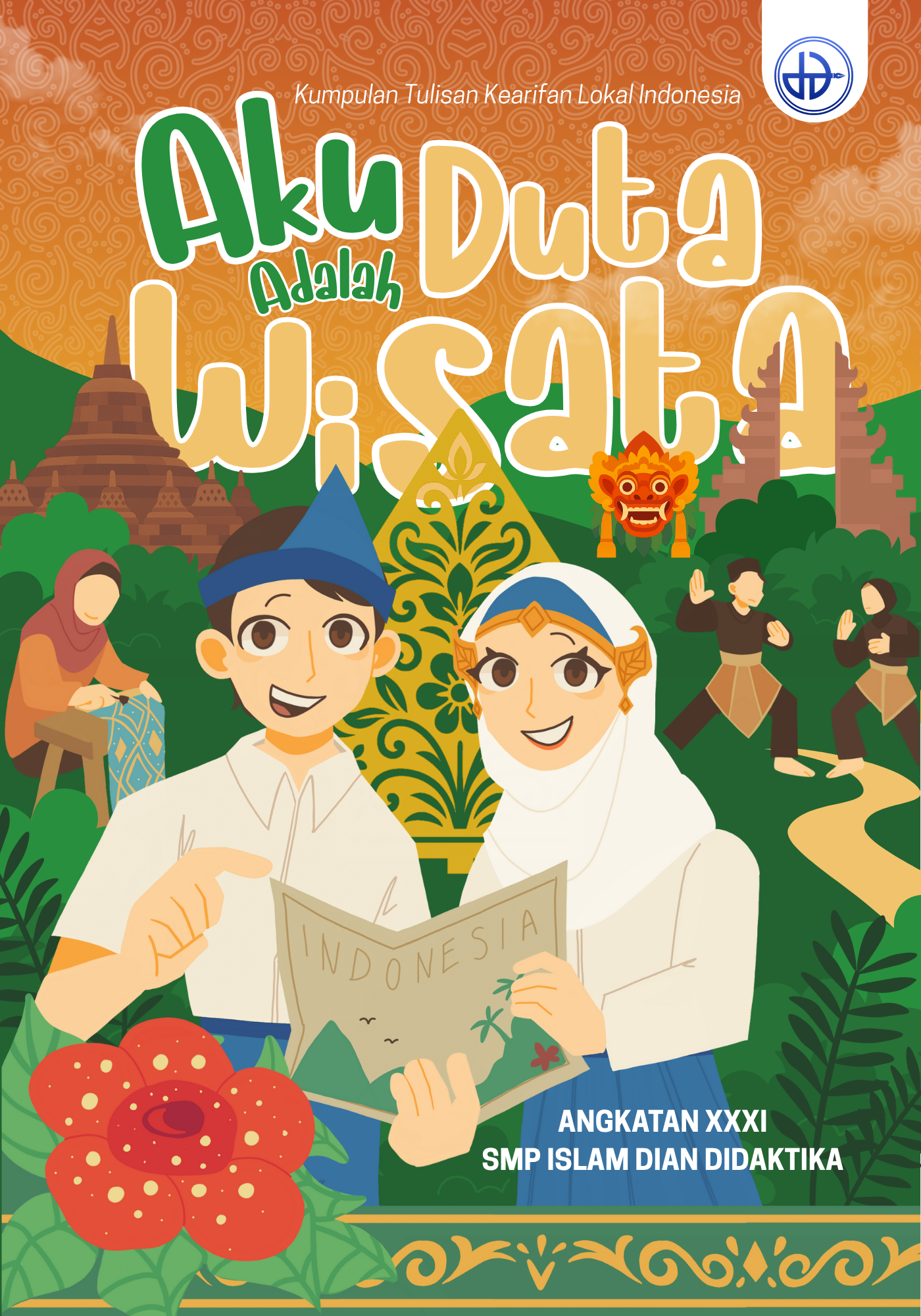 Aku Adalah Duta Wisata - Angkatan XXXI SMP Islam Dian Didaktika