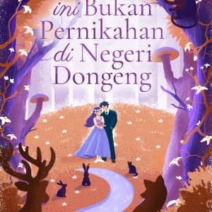 Ini Bukan Pernikahan di Negeri Dongeng - Trusthaadinda