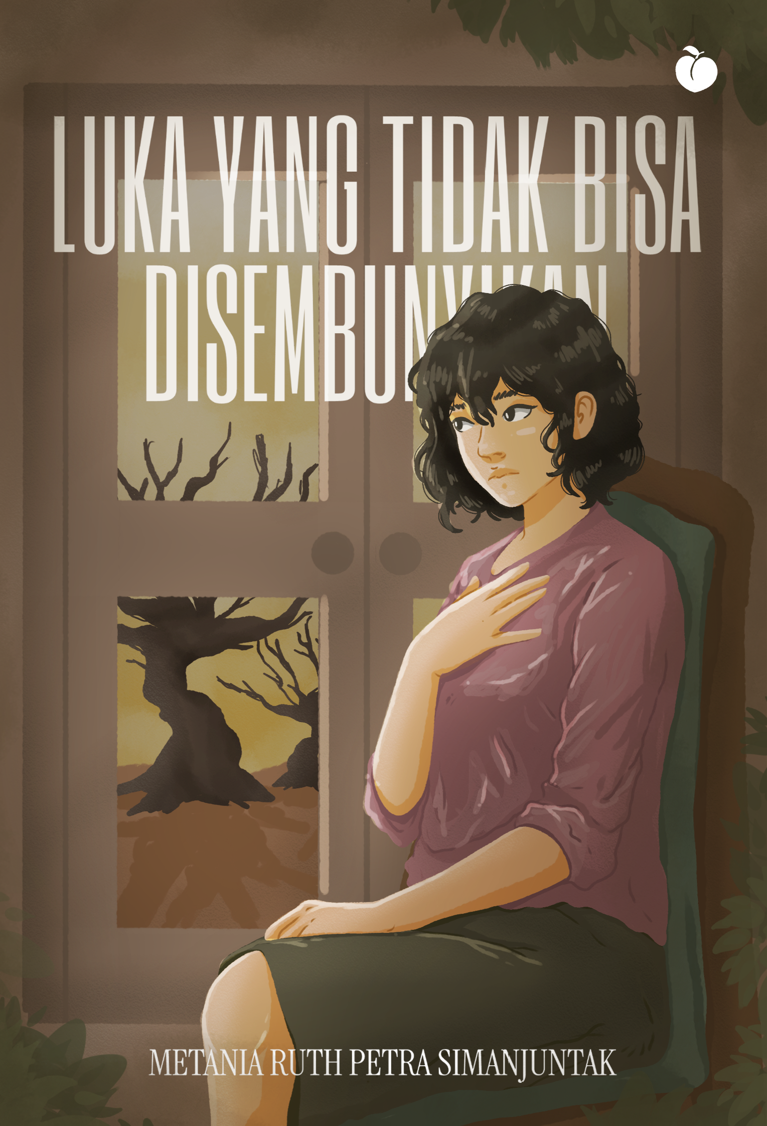 Luka yang Tidak Bisa Disembunyikan - Metania Ruth Petra Simanjuntak