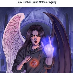 DE OUDE ZIEL: Pemusnahan Tujuh Malaikat Agung  - Acek Rudy