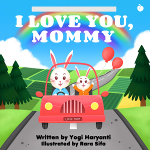 I Love You Mommy - Yogi Haryanti