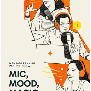 Menjadi Penyiar Variety Show: Mic, Mood, Magic! - Yanti Rahminur