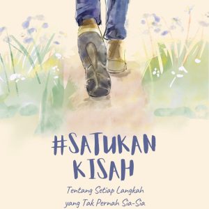 #SATUkanKisah: Tentang Setiap Langkah yang Tak Pernah Sia-Sia - Cluster 1 #30DJ8 of AWI