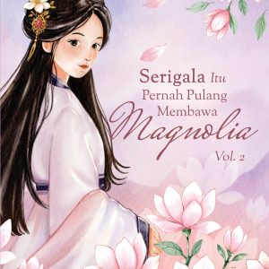Serigala Itu Pernah Pulang Membawa Magnolia Vol. 2 - Elvira
