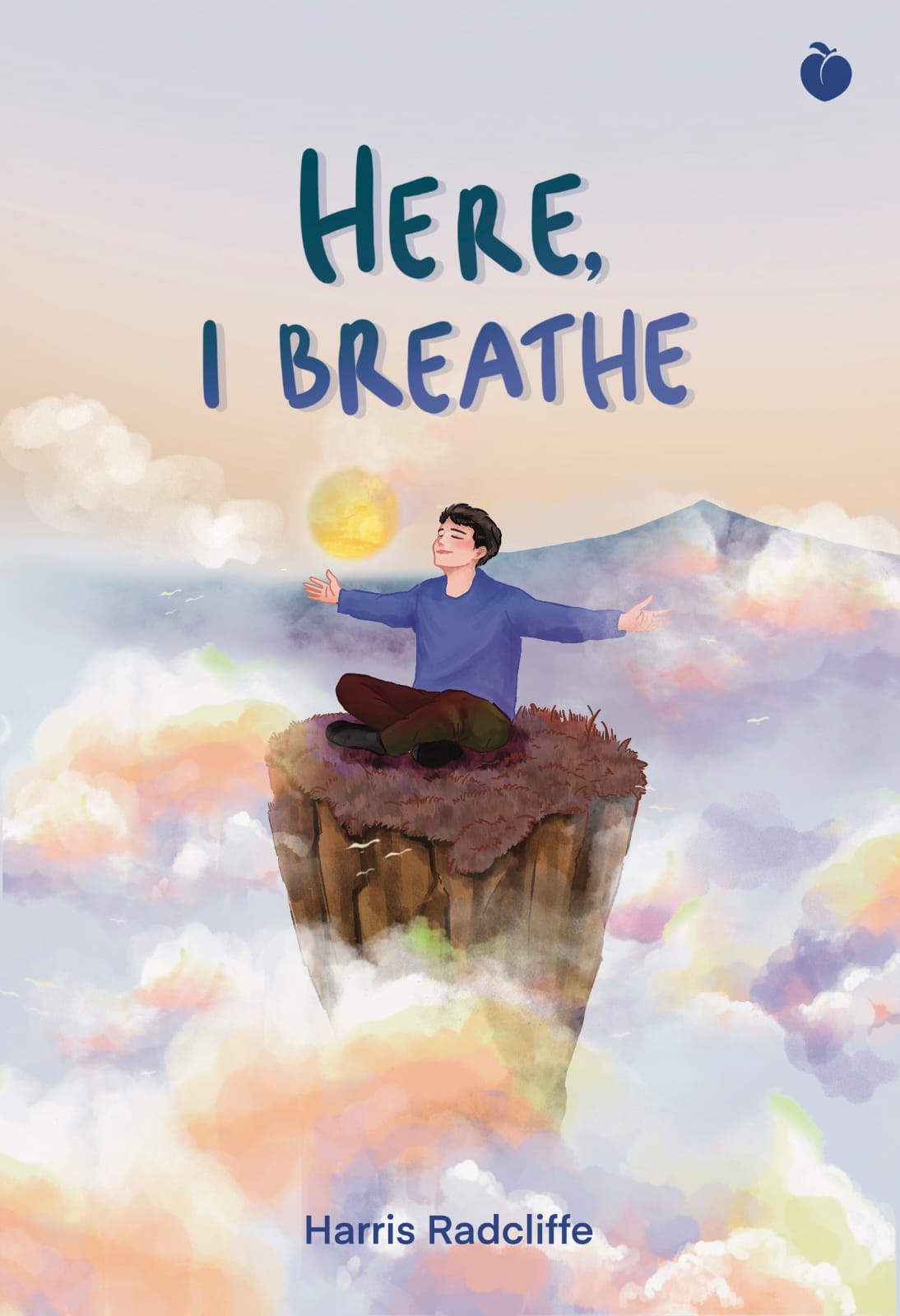 Here, I Breath - Harris Radcliffe