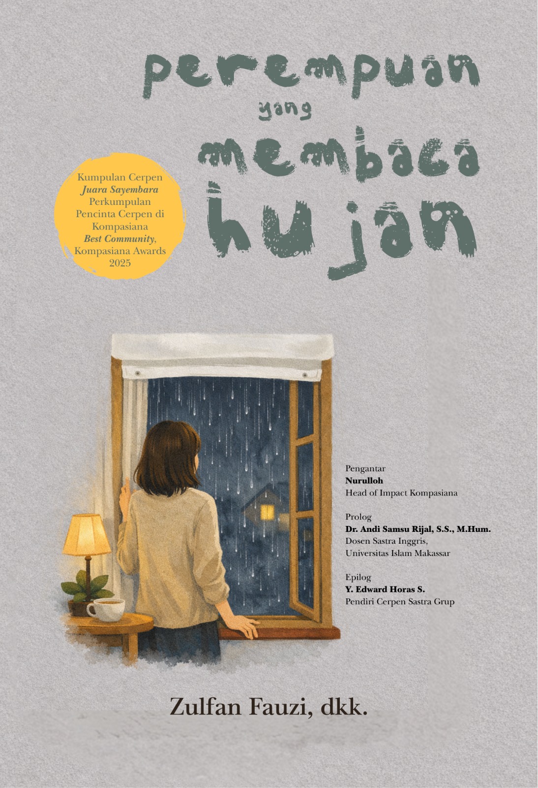 Perempuan yang Membaca Hujan - Zulfan Fauzi, Firda Putri Astuti, Mutiara Fahira, dkk