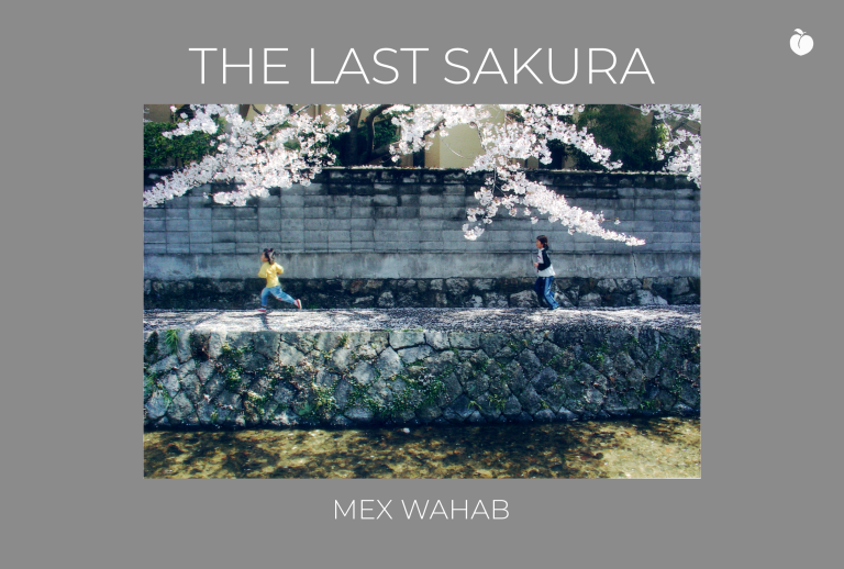 The Last Sakura - Mex Wahab