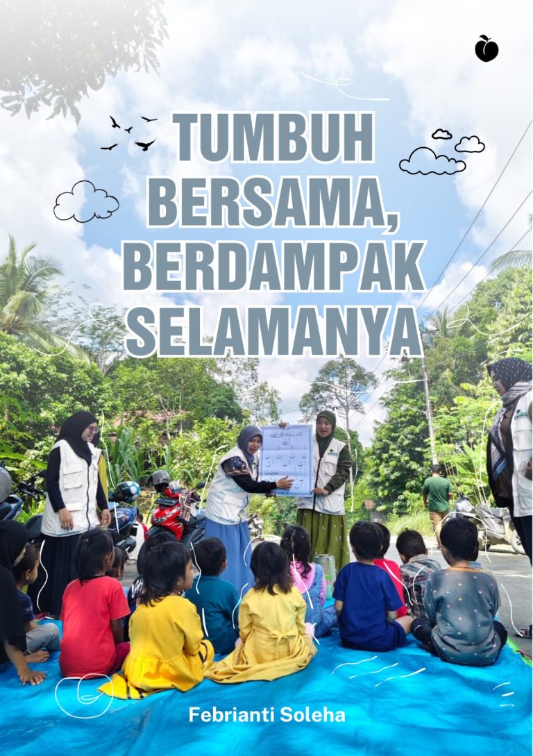Tumbuh Bersama, Berdampak Selamanya - Febrianti Soleha