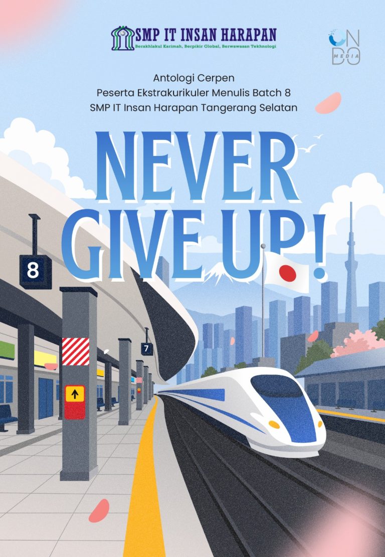 NEVER GIVE UP! - Binar Aisyah Putri, Maryam As Syamsiyah, dkk.