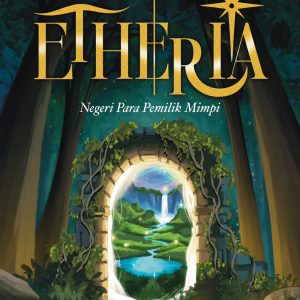 Etheria: Negeri para Pemilik Mimpi - Nayunda