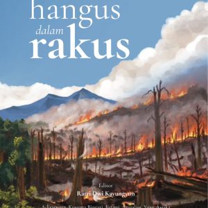 Antologi Cerpen Bertema “Politik”: Hangus dalam Rakus